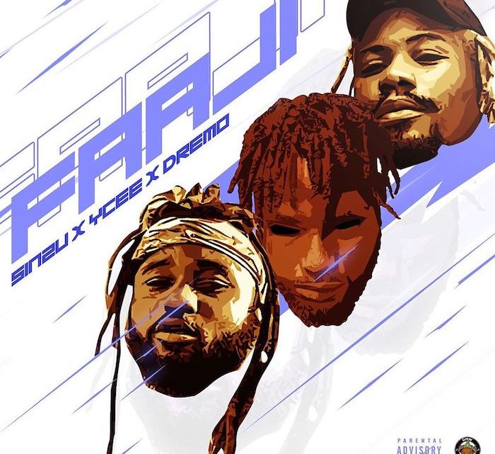Dremo “Faaji” Lyrics (feat. Ycee & Sinzu) Dremo “Faaji” Lyrics (feat. Ycee & Sinzu)