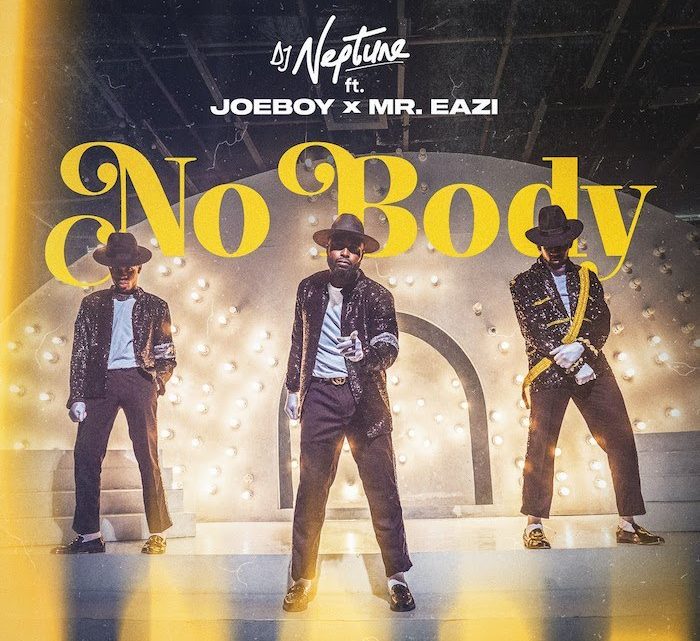 DJ Neptune – Nobody Lyrics (feat. Joeboy & Mr Eazi) DJ Neptune – Nobody Lyrics (feat. Joeboy & Mr Eazi)