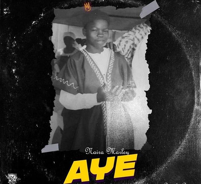 Naira Marley “Aye” Lyrics Naira Marley “Aye” Lyrics