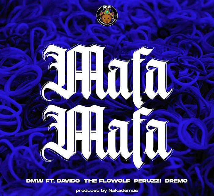 Davido “Mafa Mafa” Lyrics (feat. Dremo, Peruzzi & The Flowolf)