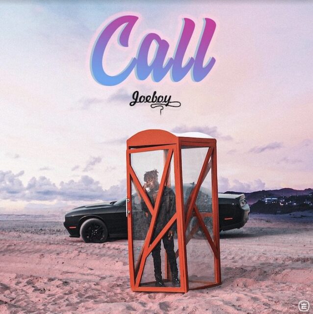 Joeboy Call lyrics