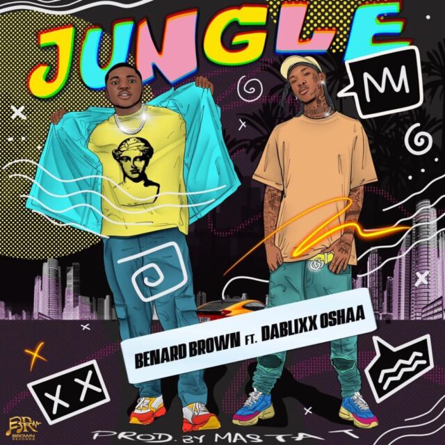 Bernard Brown - Jungle ft Dablixx Oshaa