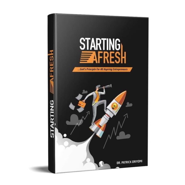 Starting Afresh, A book by Dr. Patrick Oriyomi