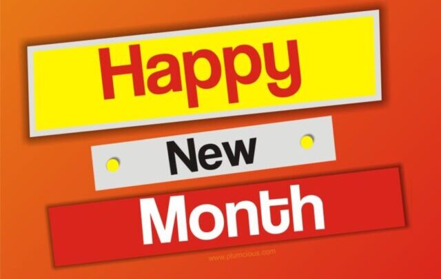 Best 100 Happy New Month Messages, Wishes And Prayer For August 2021