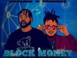 Mudiaga Ft. Wonder J - Block Money