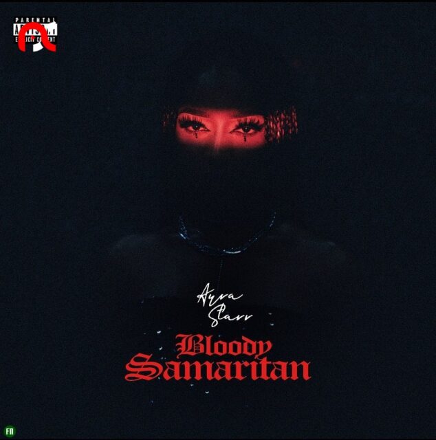 [Music] Ayra Starr - Bloody Samaritan (TheCityCeleb.Com)