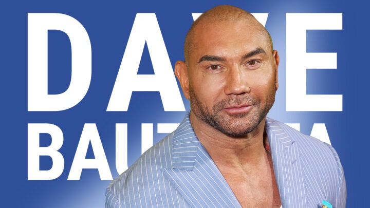 Dave Bautista: Movies, Life and Grandiosity
