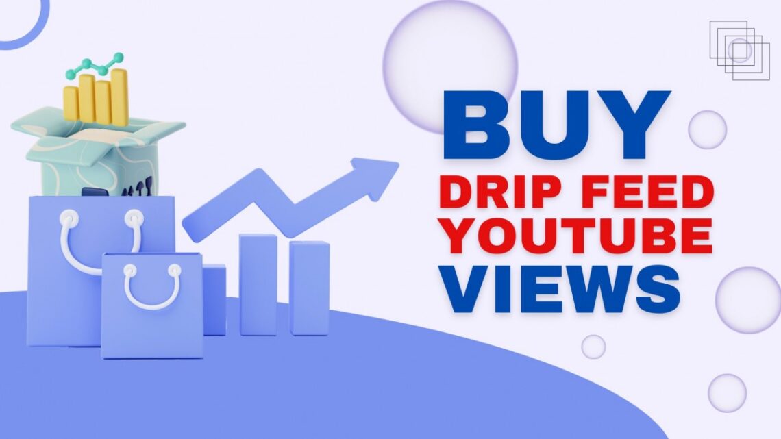 How to buy drip feed YouTube views, real and non-drop How to buy drip feed YouTube views, real and non-drop
