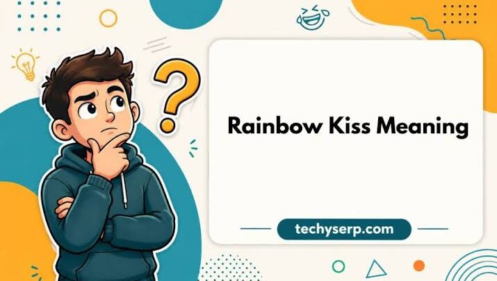 Rainbow Kiss: Learn and Relearn The Revealed Secrets Here!