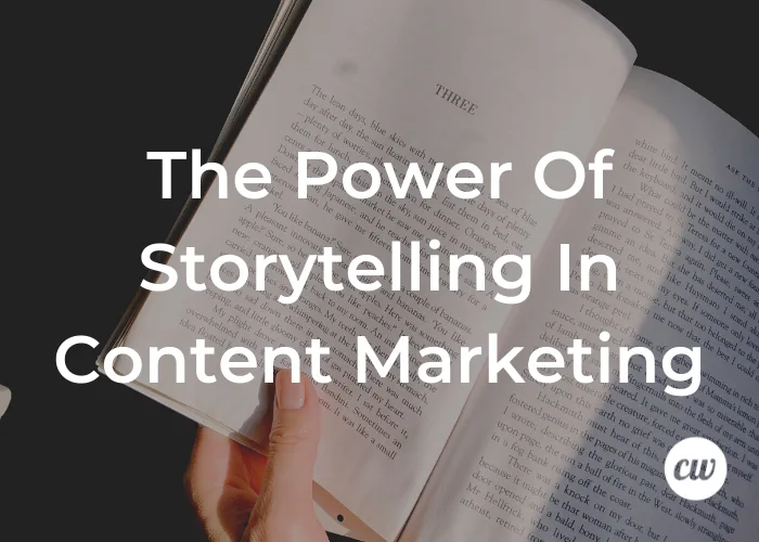 The Power of Storytelling in Marketing