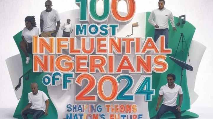 TheCityCeleb’s 100 Most Influential Nigerians of 2024
