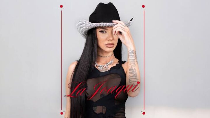 La Joaqui Biography: Boyfriend, Age, Net Worth, Siblings, Parents, Height, Ethnicity, Albums, EPs, Films, Children