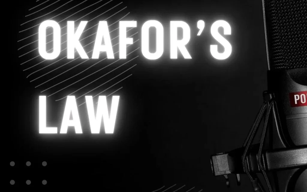 Okafor’s Law: The Law That Says “Sex Once, Sex Always?”