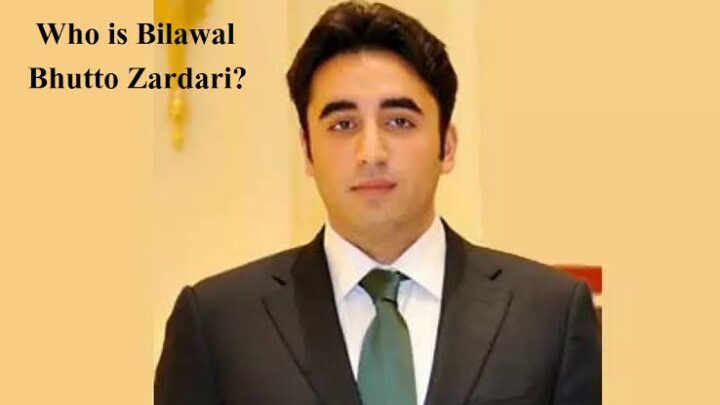Bilawal Bhutto Zardari Biography: Age, Parents, Net Worth, Political Career, Education