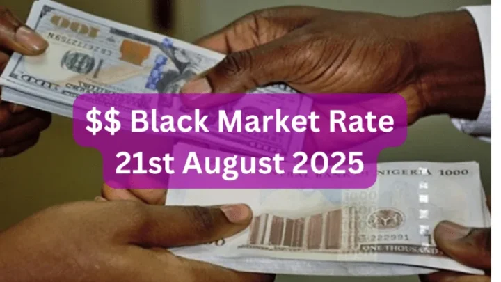 Aboki Naira to Dollar Black Market Exchange Rate Today, 21st August 2025