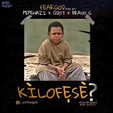Pepenazi “Kilofeshe” Lyrics