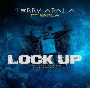 Terry Apala "Lock Up" Lyrics (feat. Niniola)